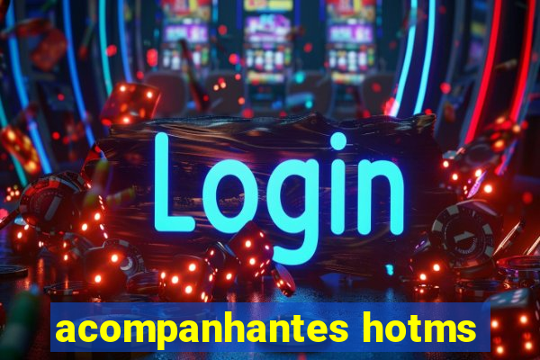 acompanhantes hotms